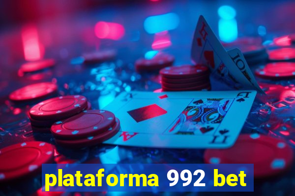 plataforma 992 bet